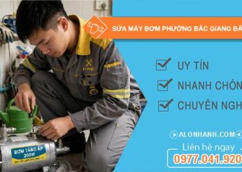 sửa máy bơm phường Bắc Giang Bắc Ninh