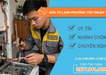 sửa tủ lạnh Phường Tân Thuận
