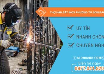 thợ hàn sắt inox phường Từ Sơn Bắc Ninh