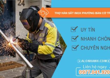 thợ hàn sắt inox phường Bàn Cờ