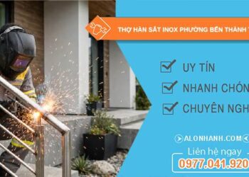 thợ hàn sắt inox phường Bến Thành