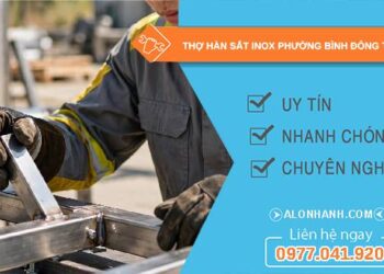 thợ hàn sắt inox phường bình đông giá rẻ