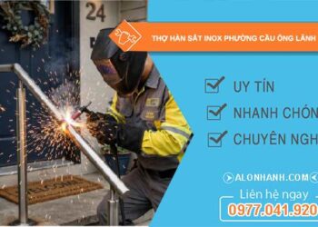 thợ hàn sắt inox phường Cầu Ông Lãnh
