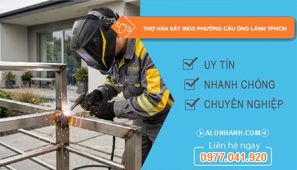 thợ hàn sắt inox phường Cầu Ông Lãnh TPHCM