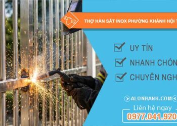 thợ hàn sắt inox phường khánh hội uy tín
