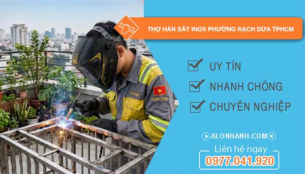 thợ hàn sắt inox phường Rạch Dừa