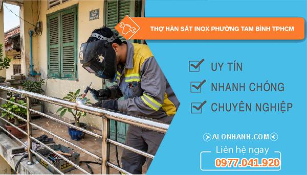 thợ hàn sắt inox phường Tam Bình TPHCM