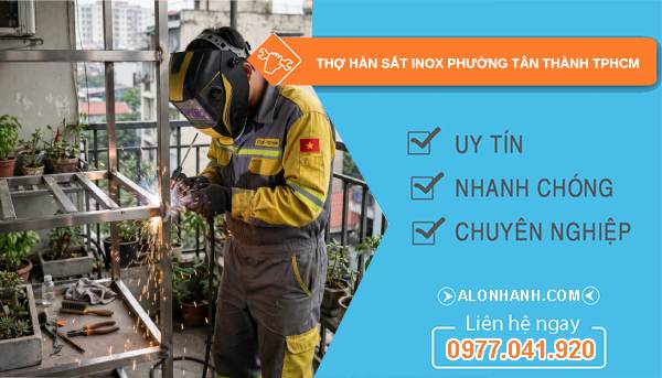 thợ hàn sắt inox phường Tân Thành TPHCM