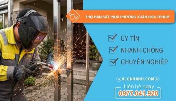 thợ hàn sắt inox phường Xuân Hòa TPHCM