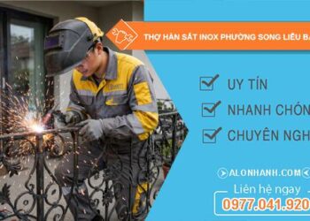 thợ hàn sắt inox Song Liễu