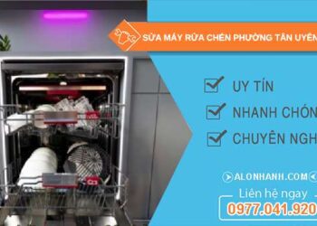 sửa máy rửa chén phường Tân Uyên TPHCM
