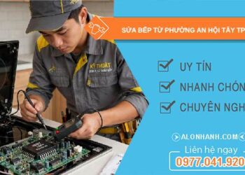 sửa bếp từ phường An Hội Tây