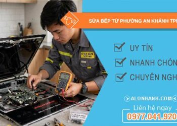 sửa bếp từ phường An Khánh