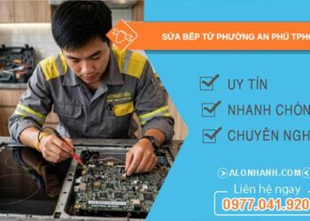 sửa bếp từ phường An Phú
