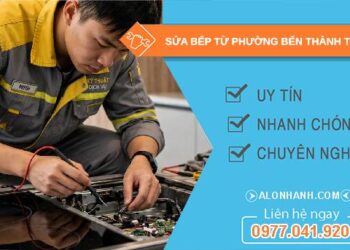 sửa bếp từ phường bến thành giá rẻ