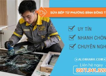 sửa bếp từ phường Bình Đông