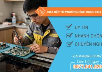 sửa bếp từ phường Bình Hưng Hòa