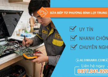 sửa bếp từ phường Bình Lợi Trung