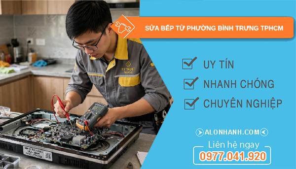sửa bếp từ phường Bình Trưng