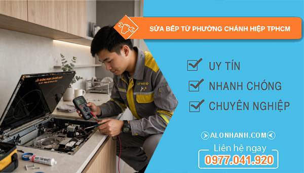 sửa bếp từ phường Chánh Hiệp TPHCM