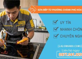 sửa bếp từ phường Chánh Phú Hòa