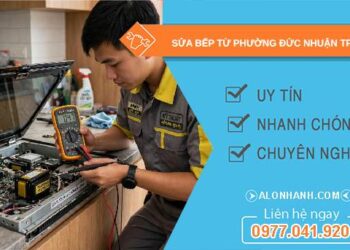 sửa bếp từ phường Đức Nhuận