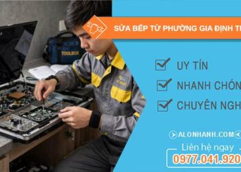 sửa bếp từ phường Gia Định