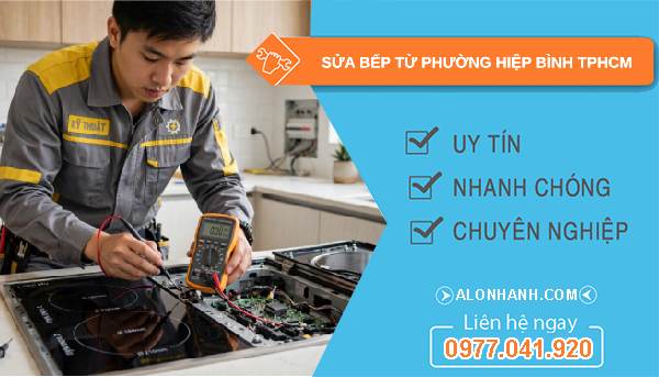 sửa bếp từ phường Hiệp Bình TPHCM
