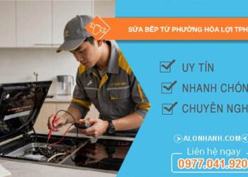sửa bếp từ phường Hòa Lợi