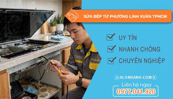 sửa bếp từ phường Linh Xuân