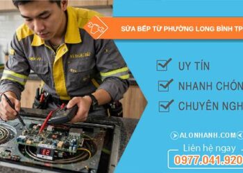 sửa bếp từ phường Long Bình