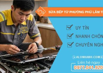 sửa bếp từ phường Phú Lâm