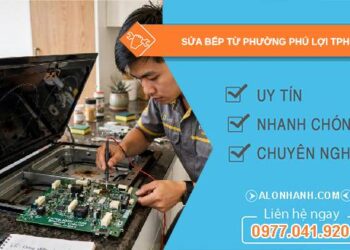sửa bếp từ phường Phú Lợi