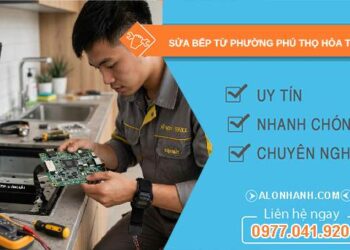 sửa bếp từ phường Phú Thọ Hòa