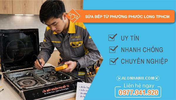 sửa bếp từ phường Phước Long TPHCM