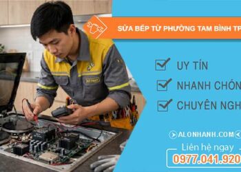 sửa bếp từ phường Tam Bình