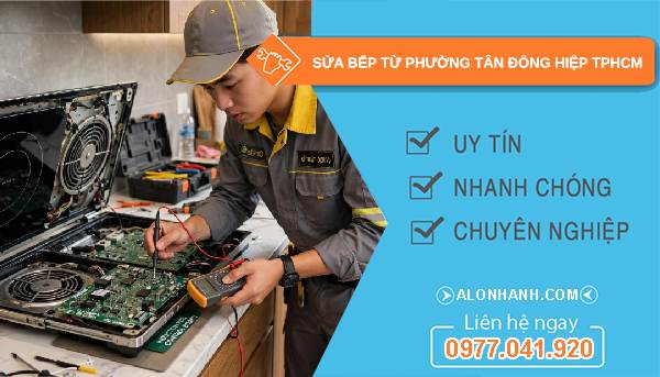 sửa bếp từ phường Tân Đông Hiệp TPHCM