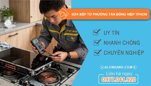 sửa bếp từ phường Tân Đông Hiệp