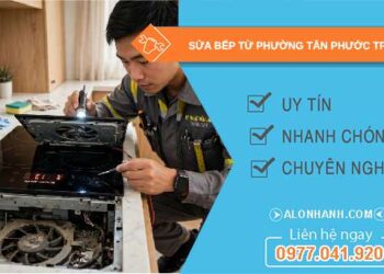 sửa bếp từ phường Tân Phước