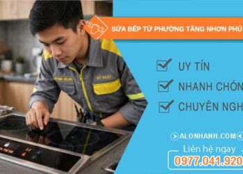 sửa bếp từ phường Tăng Nhơn Phú