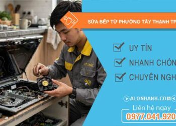 sửa bếp từ phường Tây Thạnh