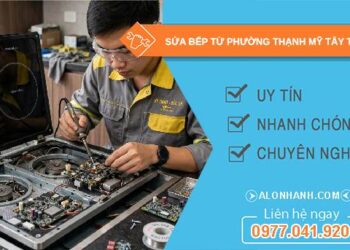 sửa bếp từ phường Thạnh Mỹ Tây