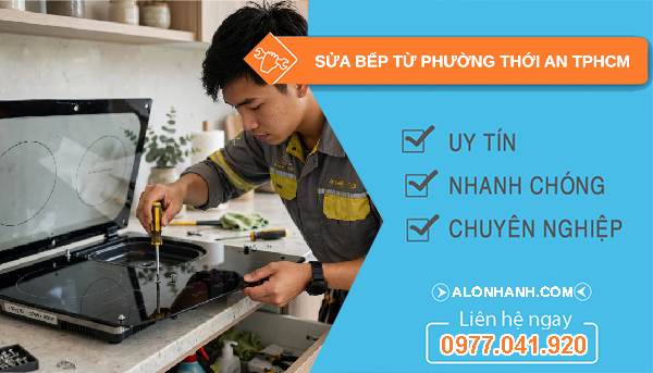 sửa bếp từ phường Thới An TPHCM