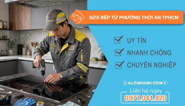 sửa bếp từ phường Thới An