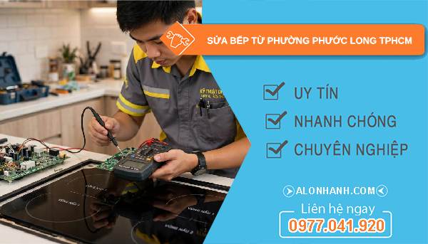 sửa bếp từ tại Phước Long
