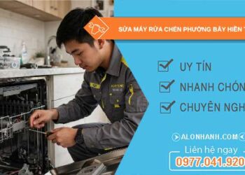 sửa máy rửa chén phường Bảy Hiền