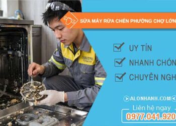 sửa máy rửa chén phường Chợ Lớn