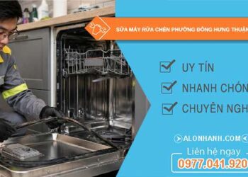 sửa máy rửa chén phường Đông Hưng Thuận