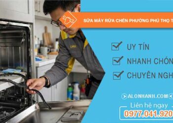 sửa máy rửa chén phường Phú Thọ