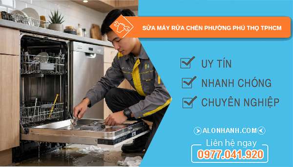 sửa máy rửa chén phường Phú Thọ TPHCM